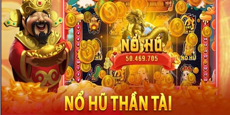 Giới thiệu tựa game nổ hũ Thần Tài