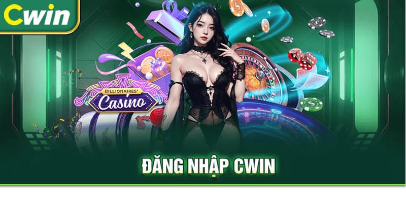 Tổng hợp các vấn đề cần lưu tâm khi thực hiện thao tác đăng nhập CWIN