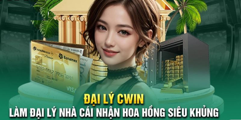 Tỷ lệ hoa hồng siêu hấp dẫn dành cho đối tác CWIN