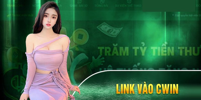 Cập nhật link vào CWIN mới nhất không bị chặn 2024